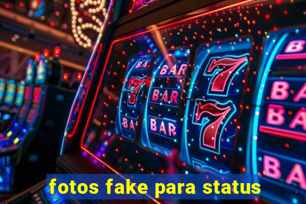 fotos fake para status
